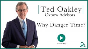 Ted-Oakley-Danger-Time-New-Book-Video-Talk-Oxbow-Advisors