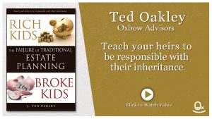 Ted-Oakley-Oxbow-Advisors-Book-Rich-Kids-Broke-Kids
